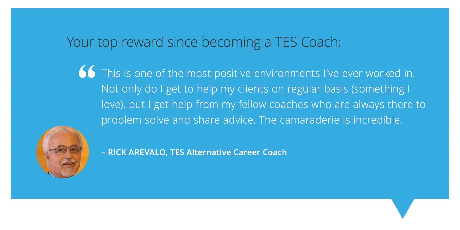 TES Coach Success Story Rick Arevalo